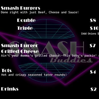 Smash Buddies - Menu. Small but to the point - Burgers Near Me - Columbus, Ohio Smash Buddies - Menu. Small but to the point - Burgers Near Me - Columbus, Ohio