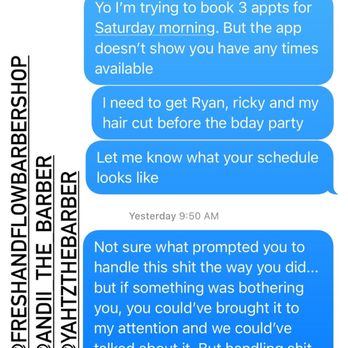 Fresh and Flow Barber Shop - I STILL wanted to book appts for my sons and myself because i never believed he would be this negligent. - Barbers Near Me - Los Angeles, California