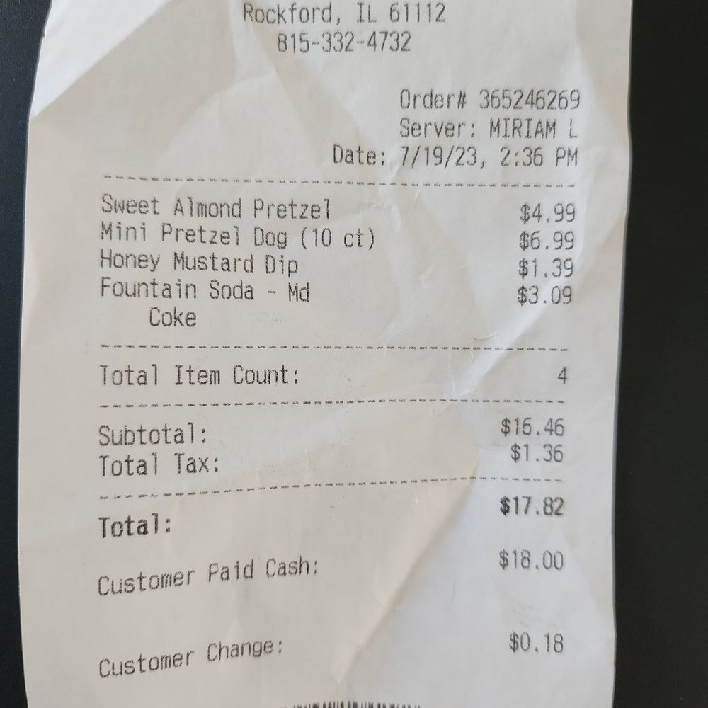 Auntie Anne's - Receipt for crap! Wastebasket my hard earned money! - Fast Food Near Me - Rockford, Illinois Auntie Anne's - Receipt for crap! Wastebasket my hard earned money! - Fast Food Near Me - Rockford, Illinois