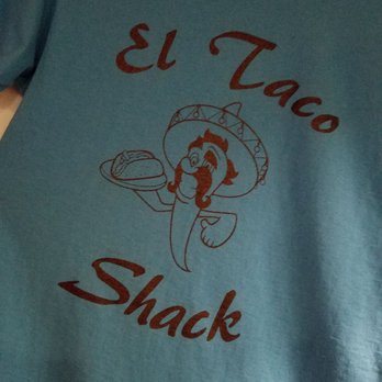 El Taco Shack - El Taco Shack Swag - Mexican Near Me - Schoharie, New York El Taco Shack - El Taco Shack Swag - Mexican Near Me - Schoharie, New York