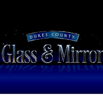 Dukes County Glass & Mirror - Logo - Windows Installation Near Me Dukes County Glass & Mirror - Logo - Windows Installation Near Me