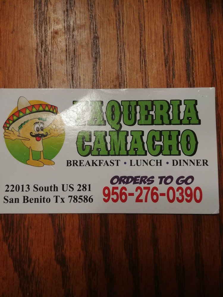 TAQUERIA CAMACHO Updated September 2024 22013 S US281, San Benito