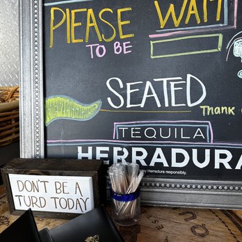 Pescado Borracho - Please wait to be seated - Don't be a turd today. - Mexican Near Me - Gilbert, Arizona Pescado Borracho - Please wait to be seated - Don't be a turd today. - Mexican Near Me - Gilbert, Arizona