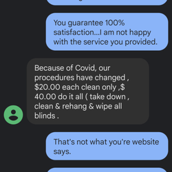 AAA Blind Cleaning & Repair - He even says "clean" in his message. Its like getting your car washed and they just quickly spray with water and call it good.