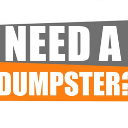 Need A Dumpster