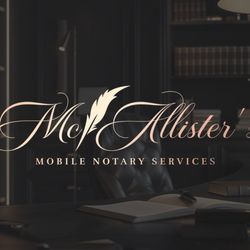 McAllister’s Mobile Notary Signing Services - McAllister's Mobile Notary Services