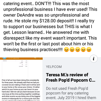 Fresh Pop'd Popcorn Company - DON'T USE FRESH POP'S popcorn for any catering event.The owner DeAndre Smith and his girlfriend Taniesha will steal your money!! - Popcorn Shops Near Me - Indianapolis, Indiana Fresh Pop'd Popcorn Company - DON'T USE FRESH POP'S popcorn for any catering event.The owner DeAndre Smith and his girlfriend Taniesha will steal your money!! - Popcorn Shops Near Me - Indianapolis, Indiana