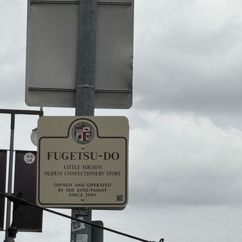 Fugetsu-Do - Official street sign/ plaque - Candy Stores Near Me - Los Angeles, California
