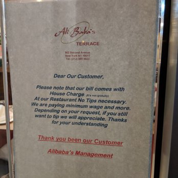 Ali Baba's Turkish Cuisine - Scam "house charge" notice. Does not say how much the house charge percentage is. Is this even legal? - Turkish Near Me - New York, New York Ali Baba's Turkish Cuisine - Scam "house charge" notice. Does not say how much the house charge percentage is. Is this even legal? - Turkish Near Me - New York, New York