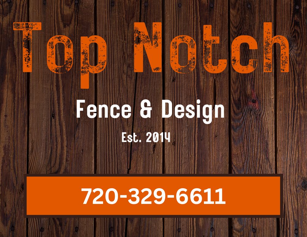 TOP NOTCH FENCE & DESIGN Updated November 2024 Request a Quote