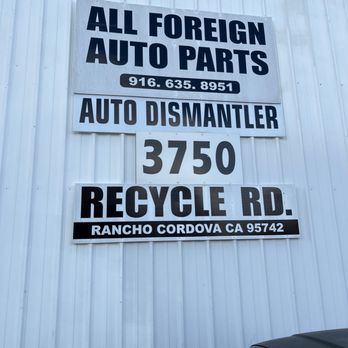 All Foreign Auto Parts - Front sign - Auto Parts & Supplies Near Me - Rancho Cordova, California All Foreign Auto Parts - Front sign - Auto Parts & Supplies Near Me - Rancho Cordova, California