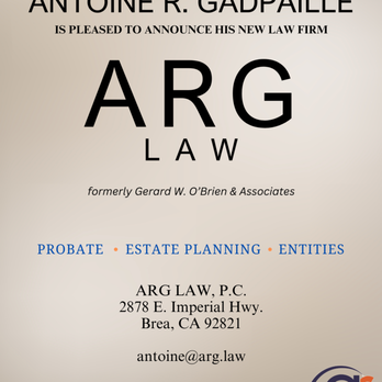 ARG LAW, P.C. - New business name, same friendly attorney- Antoine - Wills, Trusts, & Probates Near Me - Brea, California