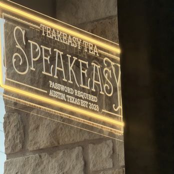 Teakeasy Tea - TEAKEASY TEA Speakeasy sign - Themed Cafes Near Me - Pflugerville, Texas