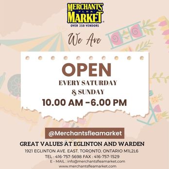 Merchants Flea Market - Merchants Flea Market is open on every Saturday and Sunday 10am to 6pm - Flea Markets Near Me - Toronto, Ontario Merchants Flea Market - Merchants Flea Market is open on every Saturday and Sunday 10am to 6pm - Flea Markets Near Me - Toronto, Ontario