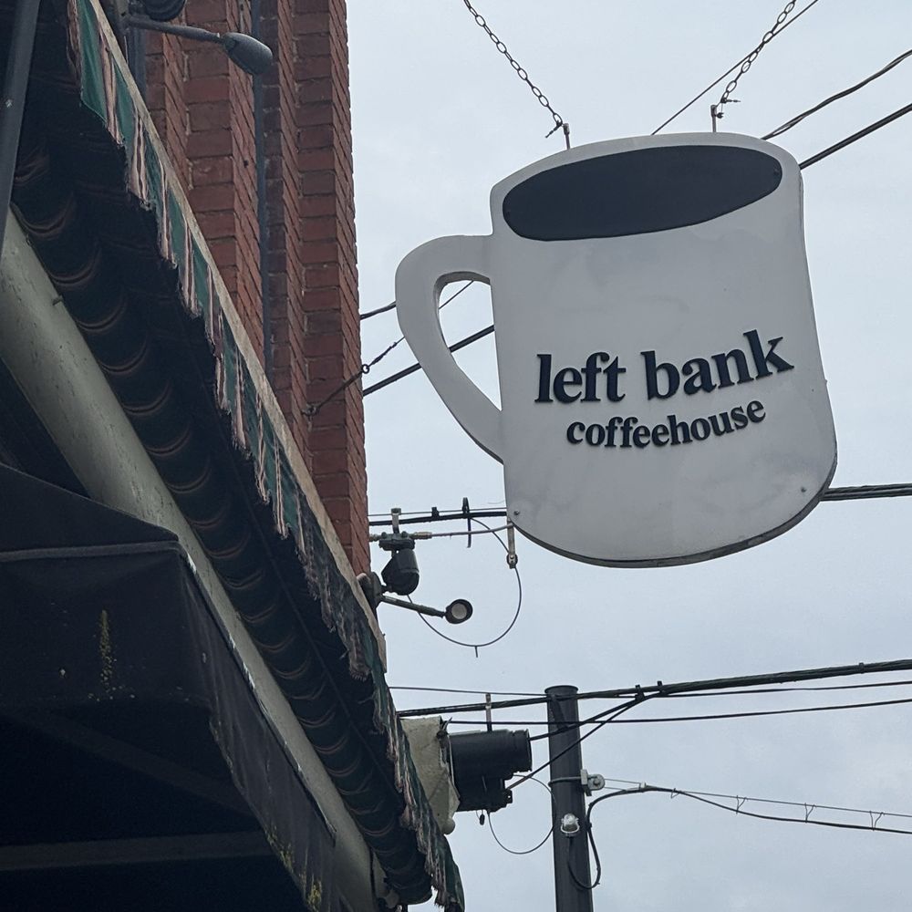 Left Bank Coffeehouse - Cute sign - Coffee & Tea Near Me - Covington, Kentucky Left Bank Coffeehouse - Cute sign - Coffee & Tea Near Me - Covington, Kentucky