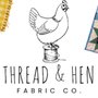 Thread & Hen Fabric