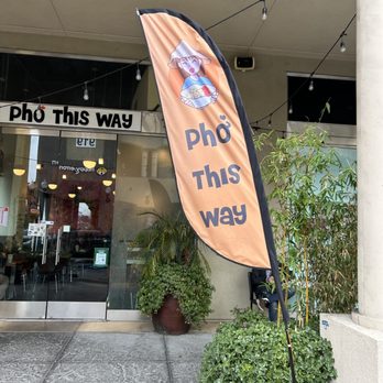 Pho This Way - Vietnamese Near Me - San Jose, California