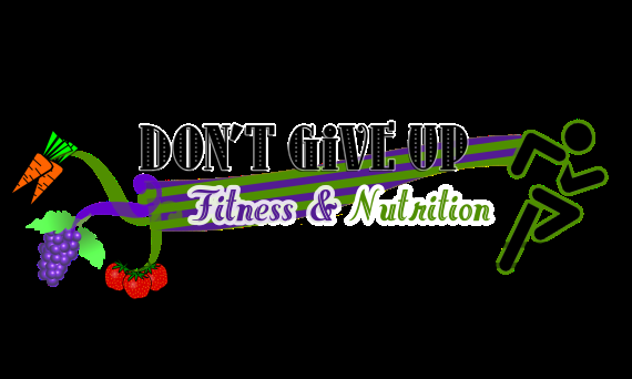 Don't Give Up Fitness & Nutrition Image
