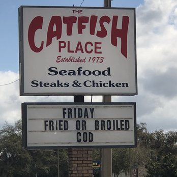 The Catfish Place - Sign - Seafood Near Me - Saint Cloud, Florida The Catfish Place - Sign - Seafood Near Me - Saint Cloud, Florida