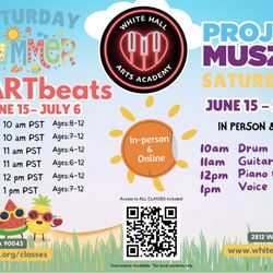 White Hall Arts Academy - Summer 2024 Program flyer