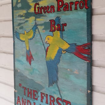 Green Parrot - You have arrived ... - Dive Bars Near Me - Key West, Florida