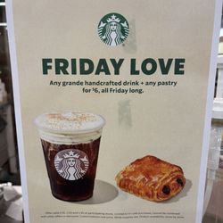 Safeway - Friday Love at Safeway: Starbucks $6 deal includes a Grande beverage and a pastry.