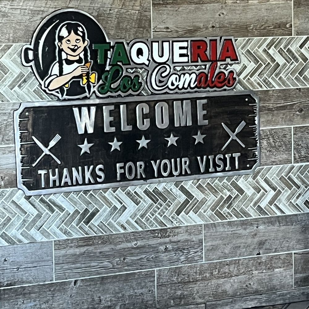 Los Comales Lombard - Cute sign in the front counter - Tacos Near Me - Lombard, Illinois Los Comales Lombard - Cute sign in the front counter - Tacos Near Me - Lombard, Illinois