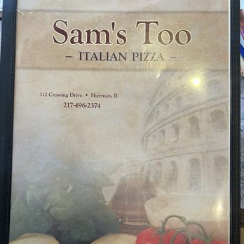 Sam's Too Italian Pizza - Menu - Pizza Near Me - Sherman, Illinois Sam's Too Italian Pizza - Menu - Pizza Near Me - Sherman, Illinois