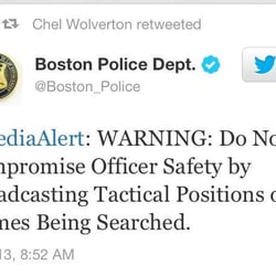 Boston Police Department - The BPD made great use of social media with their Twitter feeds during the hunt for the terrorist brother.