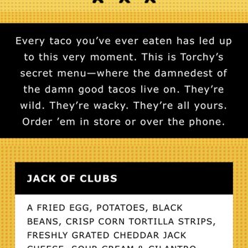 Torchy's Tacos - The Secret Menu with the ingredients for the Jack of Clubs. - Tacos Near Me - San Antonio, Texas Torchy's Tacos - The Secret Menu with the ingredients for the Jack of Clubs. - Tacos Near Me - San Antonio, Texas