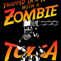 Trapped In a Room With a Zombie-Tulsa - We can't wait to Trap Tulsa In A Room With A Zombie