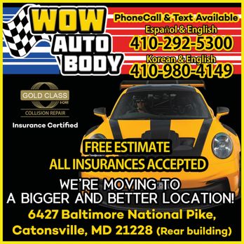 Wow auto Body - We moved to Bigger and Better Location. - Body Shops Near Me - Catonsville, Maryland Wow auto Body - We moved to Bigger and Better Location. - Body Shops Near Me - Catonsville, Maryland