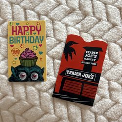 Trader Joe's - Love their cards you get gift card receipt too. 07/30/26
