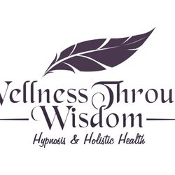 Wellness Through Wisdom: Hypnosis & Holistic Health