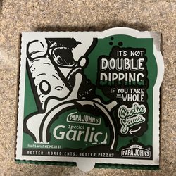 Papa Johns Pizza - Gotta agree "It's not double dipping if you take the whole garlic sauce"!