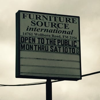 Furniture Source International - Yeah... Open!!! - Furniture Stores Near Me - College Station, Texas Furniture Source International - Yeah... Open!!! - Furniture Stores Near Me - College Station, Texas
