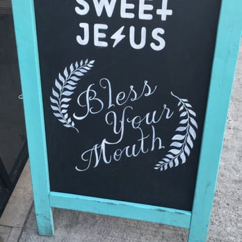 Sweet Jesus - Cute menu sign. - Desserts Near Me - Toronto, Ontario