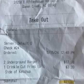 Underground Burger - Total cost, 2 burgers, 1 fry. Tax and tip took us nearly to $26. But again keep up the quality and flavor we'll pay it. - Burgers Near Me - Queen Creek, Arizona Underground Burger - Total cost, 2 burgers, 1 fry. Tax and tip took us nearly to $26. But again keep up the quality and flavor we'll pay it. - Burgers Near Me - Queen Creek, Arizona