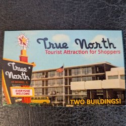 True North - New second location! Look for the Holiday Inn-style sign