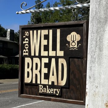 Bob's Well Bread Bakery - Signage - Bakeries Near Me - Ballard, California