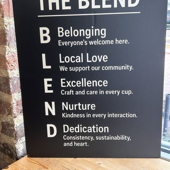 The Blend - Sign at the front. I can't wait tell they live by the words. - Coffee & Tea Near Me - Burlington, North Carolina