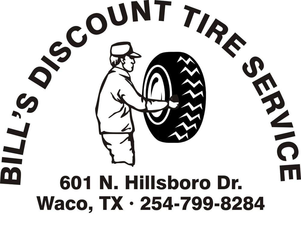 BILL’S DISCOUNT TIRE SERVICE Tires 601 Hillsboro Dr, Waco, TX