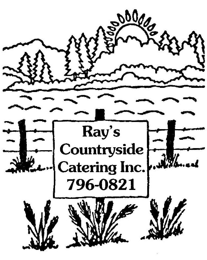 RAY’S COUNTRYSIDE CATERING INC Updated August 2024 229 1/2 W