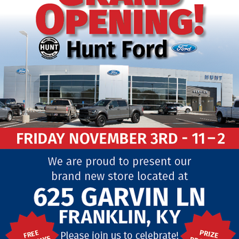 Hunt Ford - Grand Opening Celebration Friday, Nov 3, 11am -2pm more info on huntauto.com - Auto Repair Near Me - Franklin, Kentucky Hunt Ford - Grand Opening Celebration Friday, Nov 3, 11am -2pm more info on huntauto.com - Auto Repair Near Me - Franklin, Kentucky