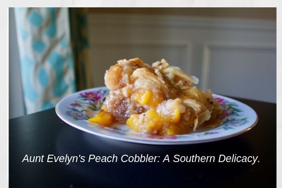 Aunt Evelyn's Peach Cobbler by null