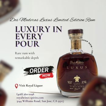 Royal Wines & Spirits - Dos Maderas Luxus Rum--rich, rare, and ultra-refined. A premium find at Royal Wines & Spirits. Limited availability - Beer, Wine & Spirits Near Me - San Jose, California Royal Wines & Spirits - Dos Maderas Luxus Rum--rich, rare, and ultra-refined. A premium find at Royal Wines & Spirits. Limited availability - Beer, Wine & Spirits Near Me - San Jose, California