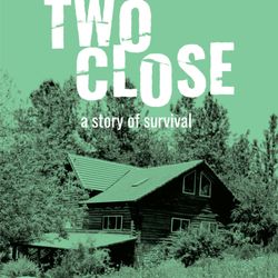 Alva Press - Two Close (Jolt Survival Trilogy II) - Novel