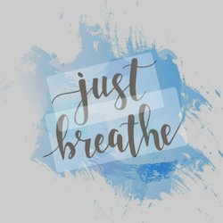 Just Breathe