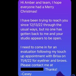 I am a customer whose been trying to reach this studio since 12/13/22 with no response.