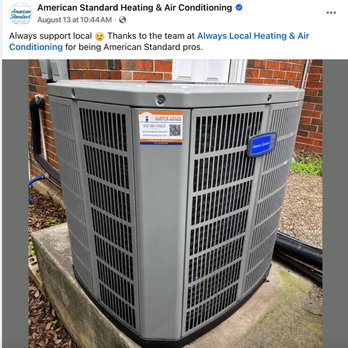 Always Local Heating & Air Conditioning - American Standard gave us a shoutout! We're proud to be recognized as American Standard pros, even prouder to keep our community comfortable - Heating & Air Conditioning/HVAC Near Me Always Local Heating & Air Conditioning - American Standard gave us a shoutout! We're proud to be recognized as American Standard pros, even prouder to keep our community comfortable - Heating & Air Conditioning/HVAC Near Me